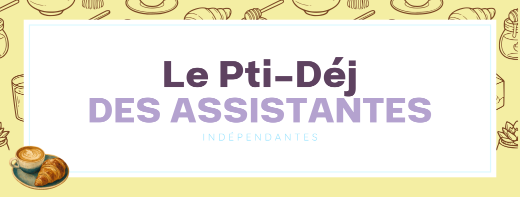 Pti-dej Assistantes GRENOBLE