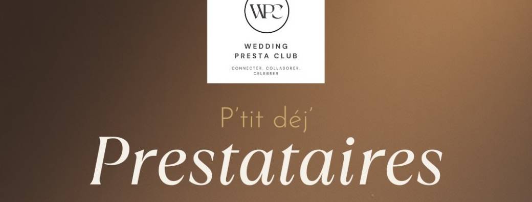 P'tit déj' prestataires Wedding Presta Club
