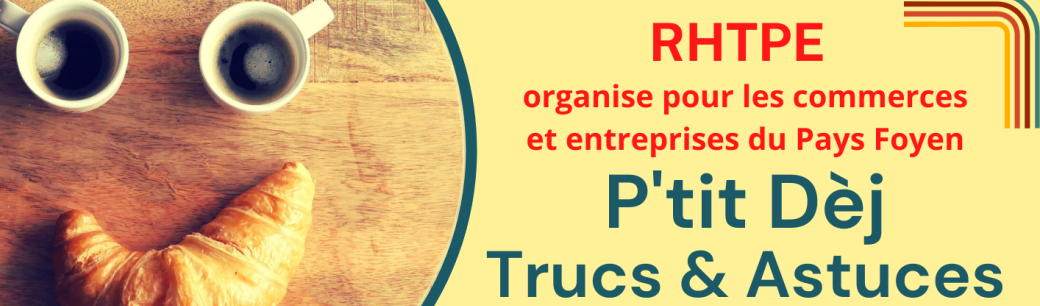 P'tit Déj Trucs & Astuces #4