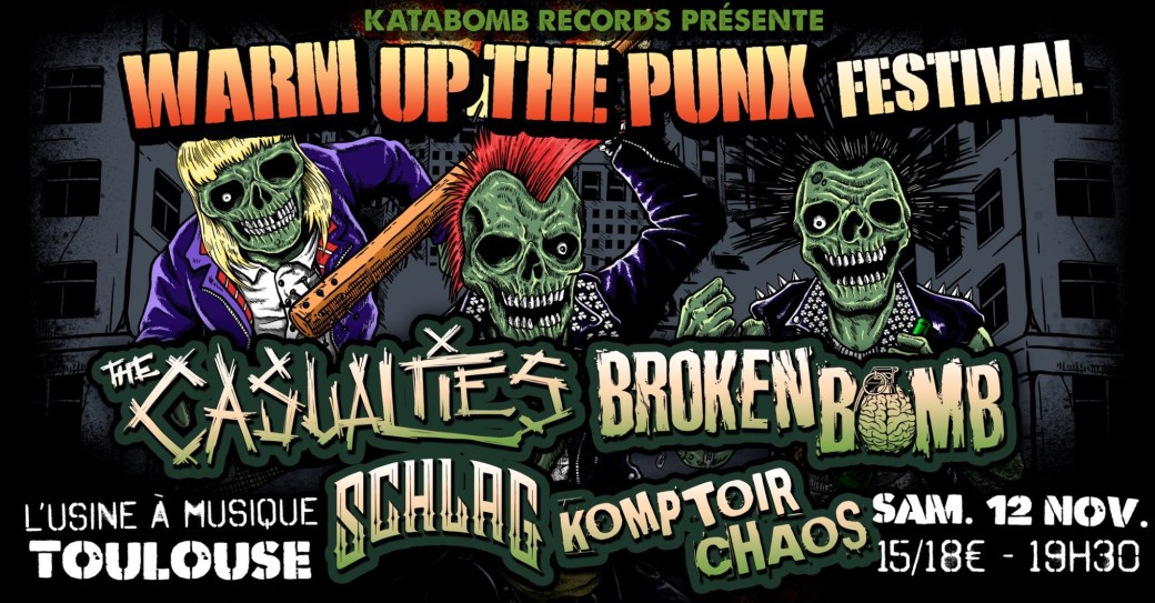 WARM UP THE PUNX FESTIVAL • The Casualties | Broken Bomb | Komptoir Chaos | Schlag