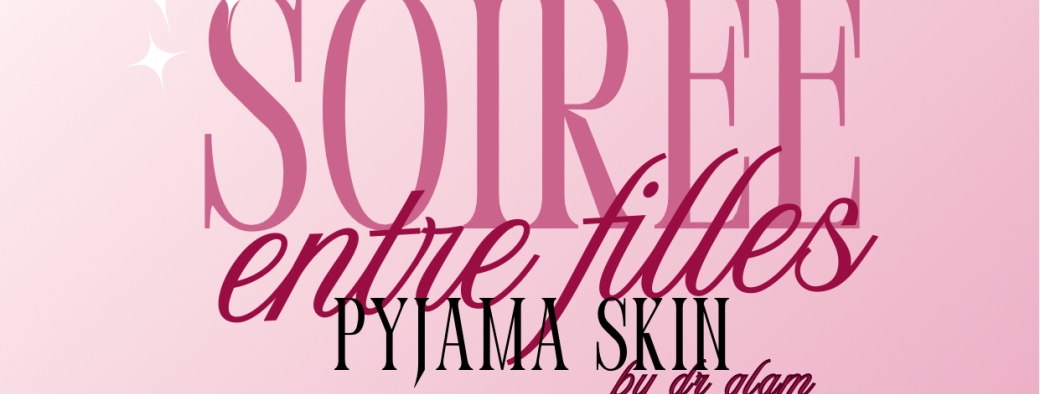 PYJAMA SKIN