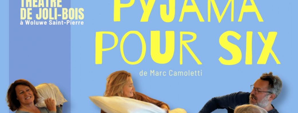Pyjama pour six 