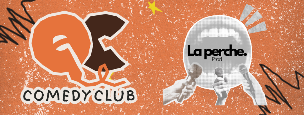 QC Comedy Club x La Perche Prod au Barouf