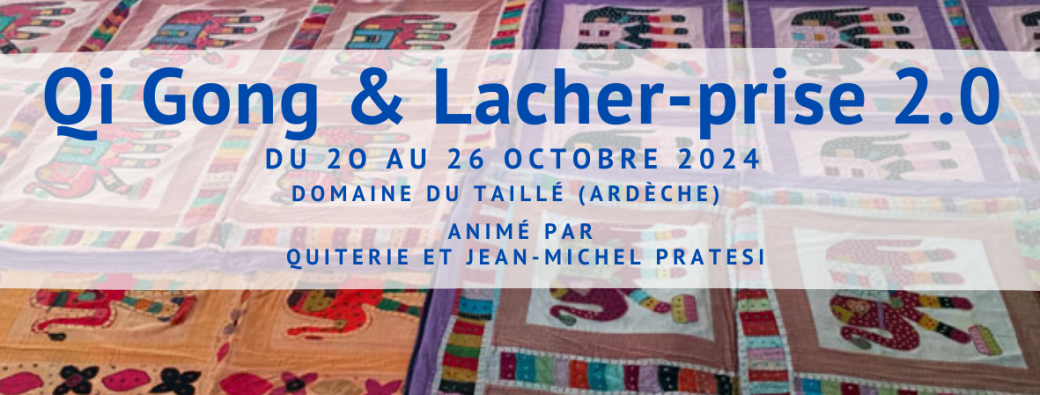 Qi Gong et Lacher-Prise 2.0