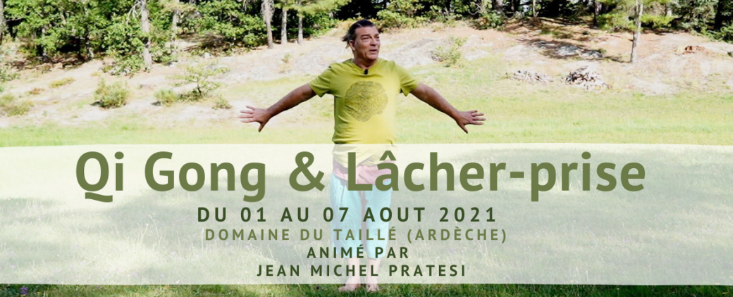 Qi Gong et Lâcher-prise 2021