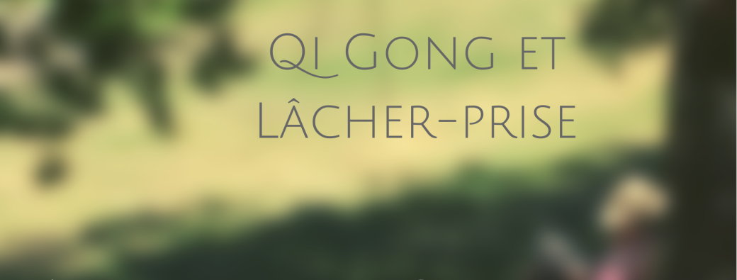 QiGong et lâcher-prise 2026