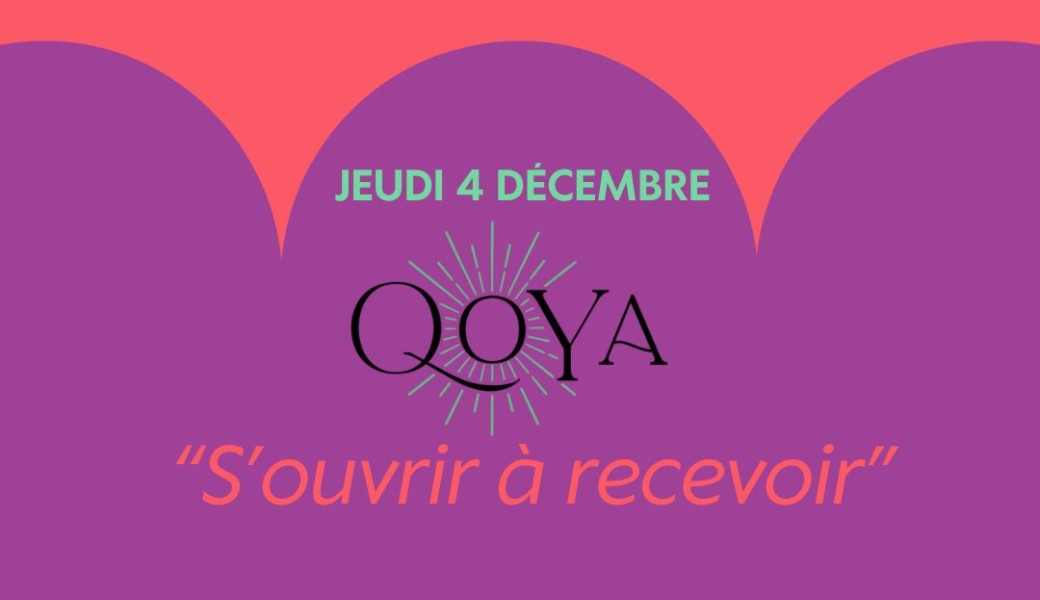 Qoya-"S'ouvrir à recevoir"