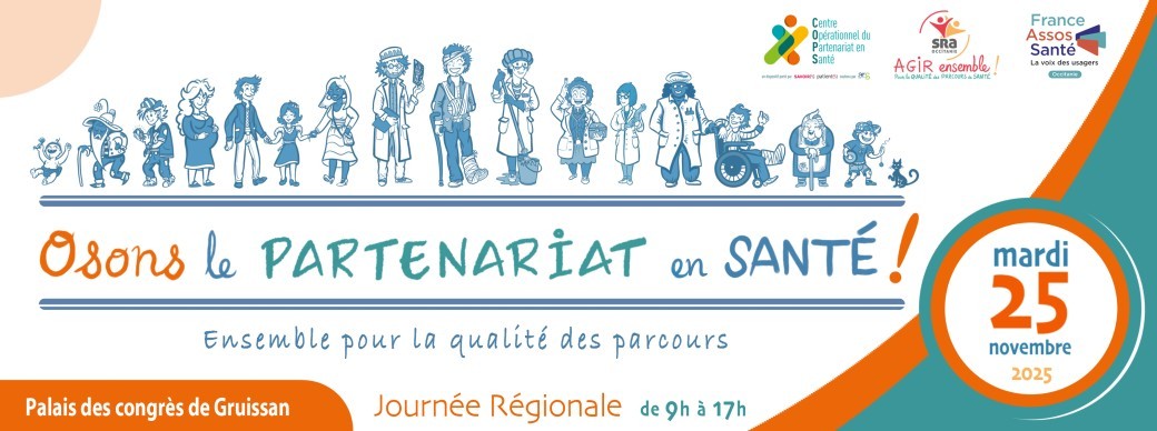 Journée régionale "Qualité des parcours, osons le partenariat en santé !" 
