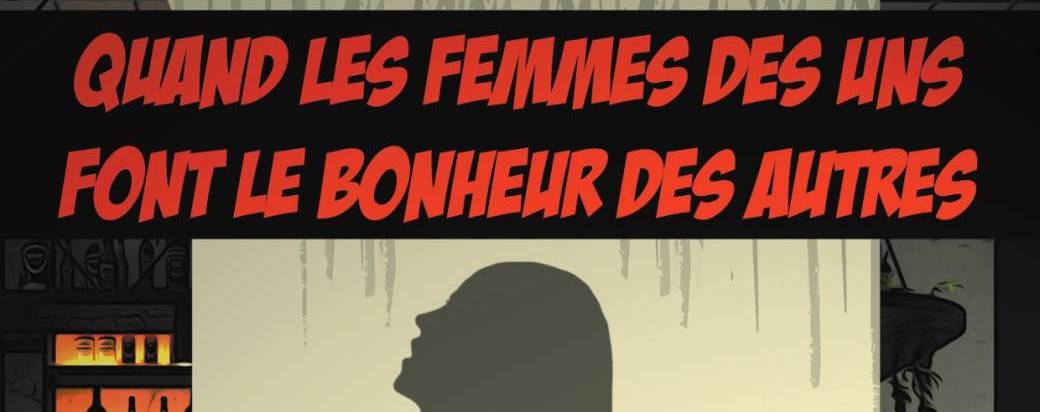 Quand les femmes des uns font le bonheur des autres