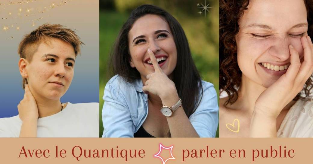 Avec le Quantique, parler en public