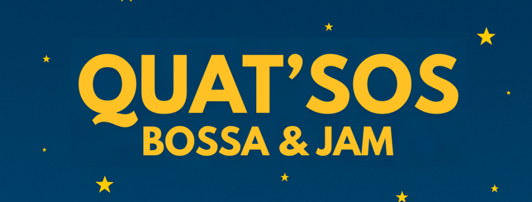 Quat'Sos Bossa & Jam édition 2025 1er Août et 2 Août