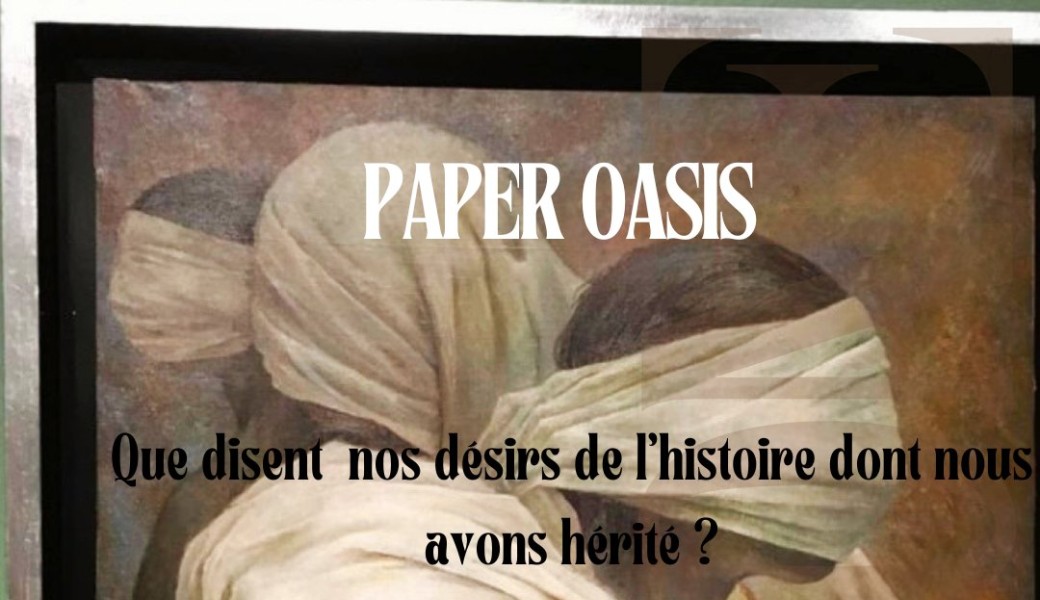 Que disent nos désirs de l’histoire dont nous avons hérité 