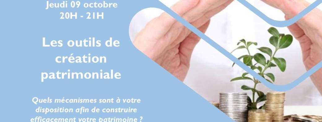 Quels outils pour se créer du patrimoine ?