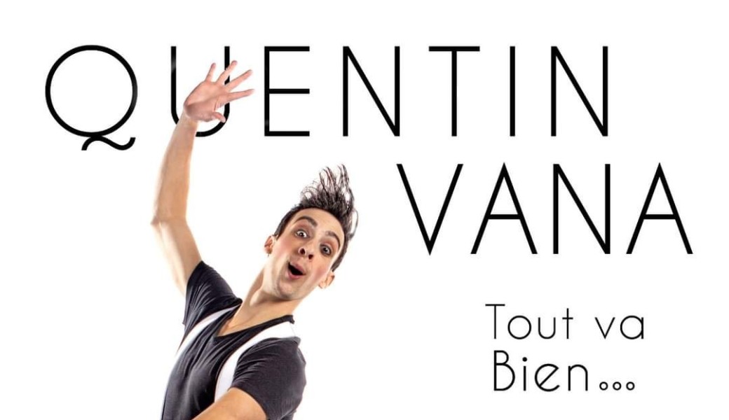 Quentin Vana - "Tout va bien..."