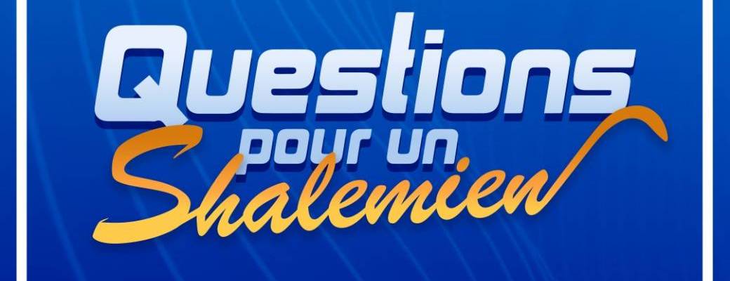 Question pour un shalemien 