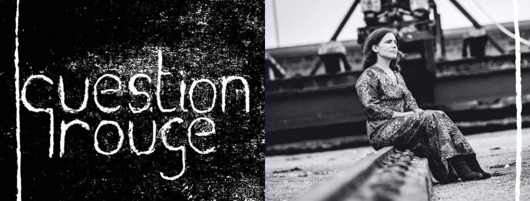 QUESTION ROUGE x LUCIE SHAME