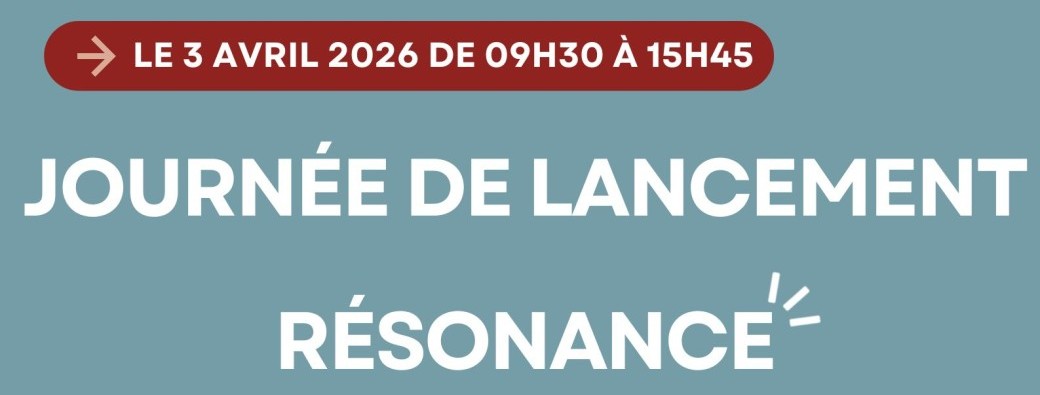 [RÉSONANCE] Journée de lancement du Réseau