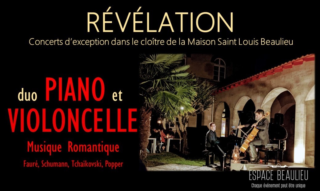 RÉVÉLATION - Concert PIANO et VIOLONCELLE : Musique Romantique - Fauré, Schumann, Tchaïkovski...