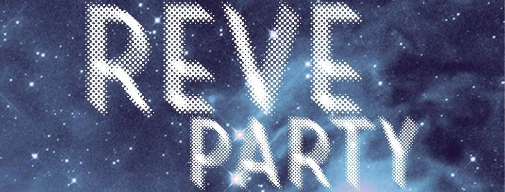 RÊVE PARTY