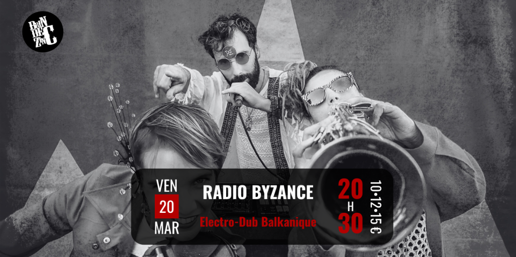 RADIO BYZANCE  (Electro - Dub Balkanique)