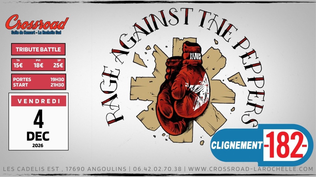 RAGE AGAINST THE PEPPERS + Clignement 182 : Live @ Crossroad