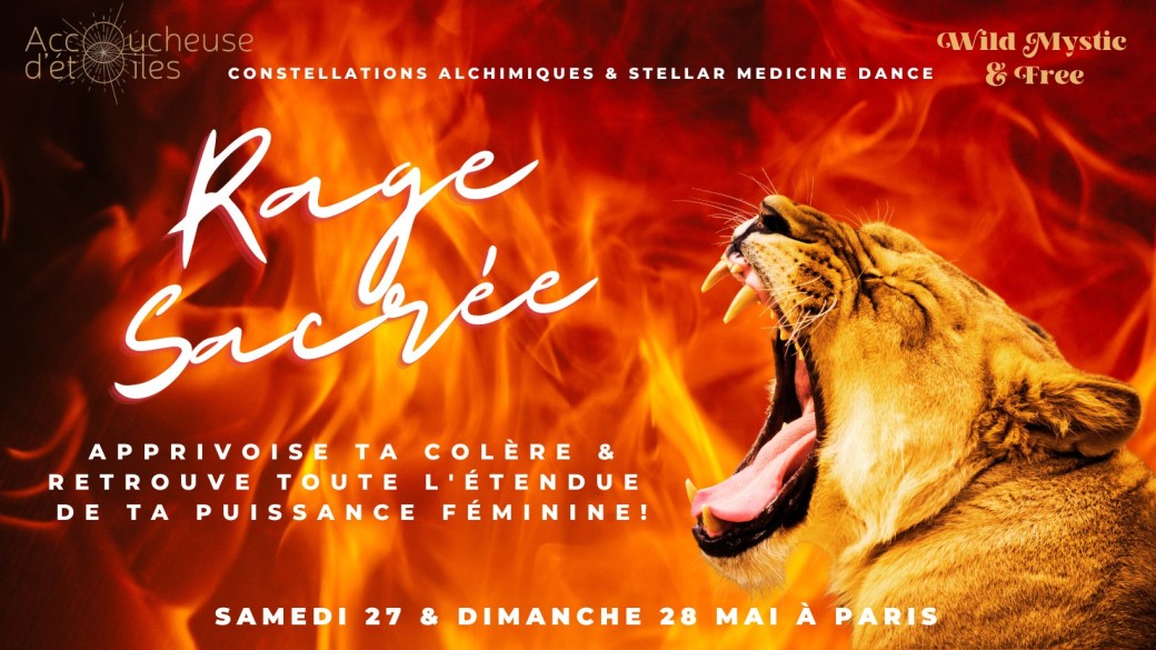 Rage Sacrée - Stage Constellations Alchimiques & Stellar Medicine Dance