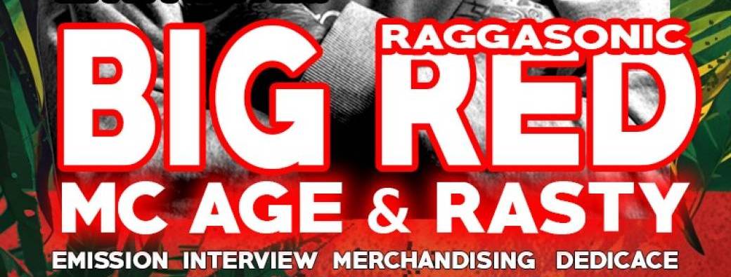 Raggamuffin Party - les 10 ans de l'émission - BIG RED (RAGGASONIC) & IRIE ITES LIVE MIX