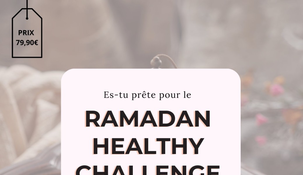 Ramadan Healthy Challenge 8ème édition 