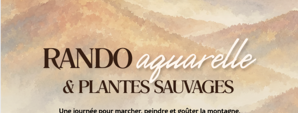 Rando aquarelle & plantes sauvages