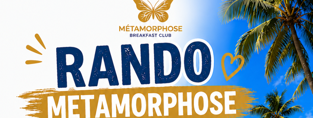 Rando métamorphose 