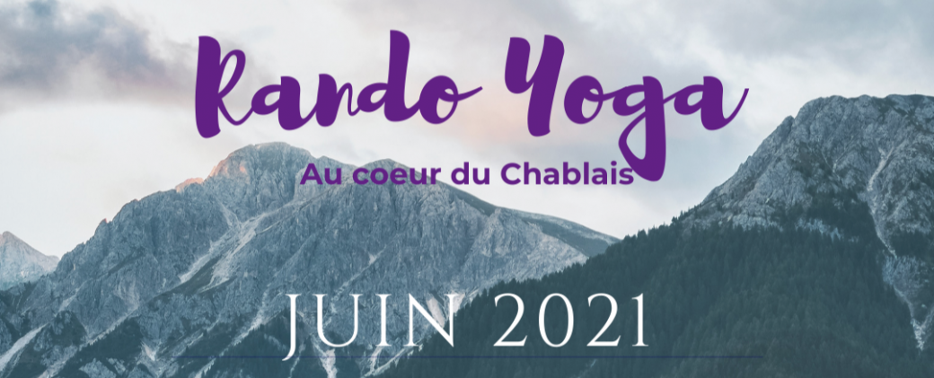 Rando Yoga 06 juin 2021