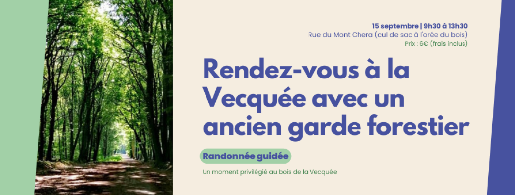 Un ancien garde forestier vous fait découvrir le bois de la Vecquée