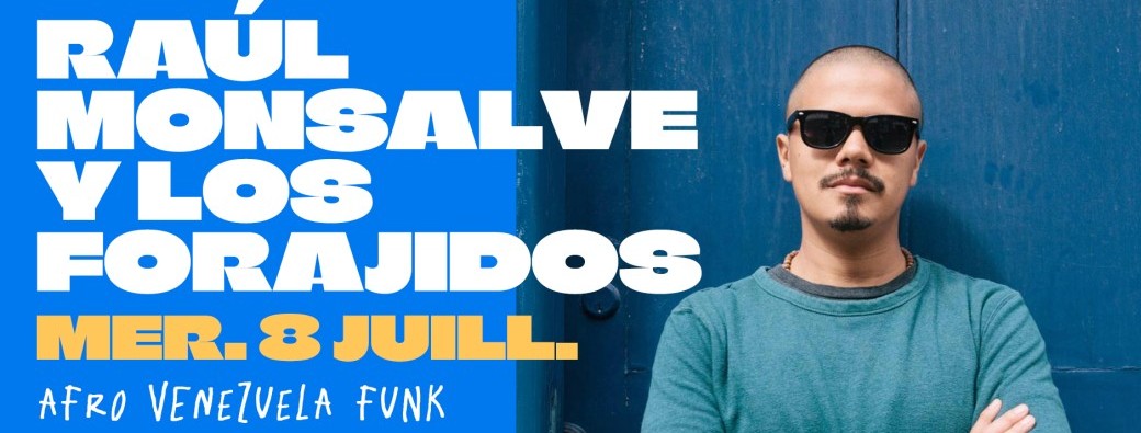Raúl Monsalve y Los Forajidos
