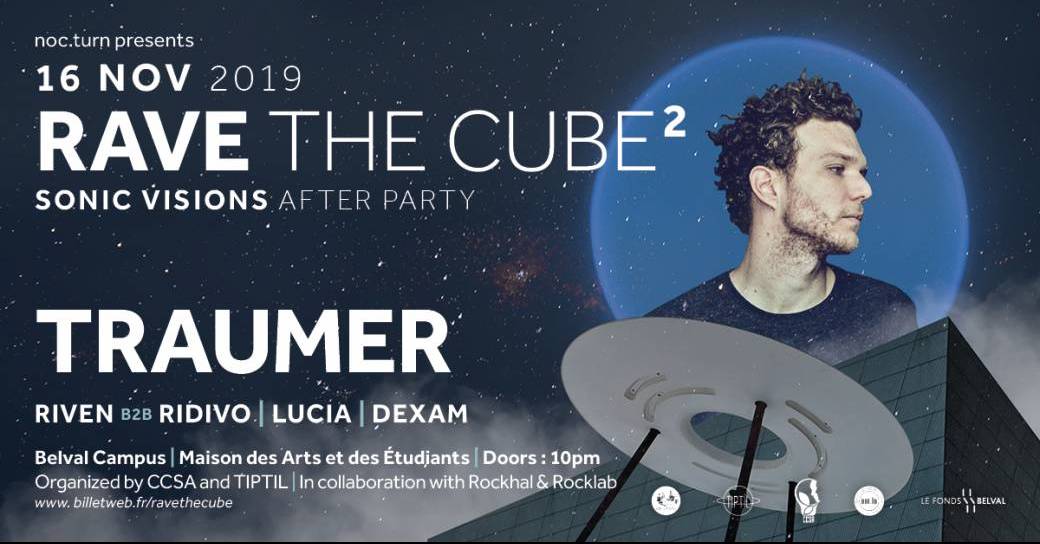 Rave The Cube² w/Traumer