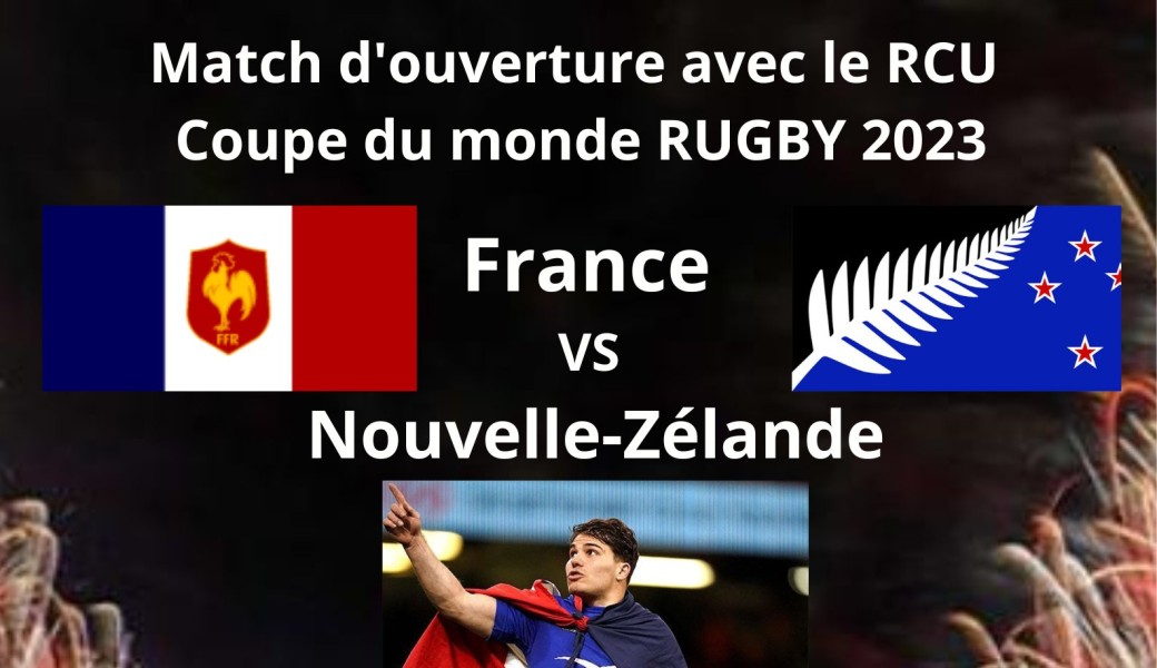 RCU soirée Coupe du Monde Retransmission  Match d'ouverture retransmission France - Nouvelle-Zélande