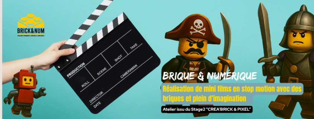 Réalisation de mini films en stop motion avec des briques et plein d’imagination