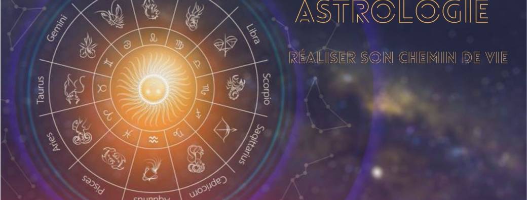 Réaliser son chemin de vie grâce à l'astrologie