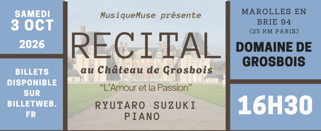 Récital de piano au Château de Grosbois - "L'Amour et la Passion"