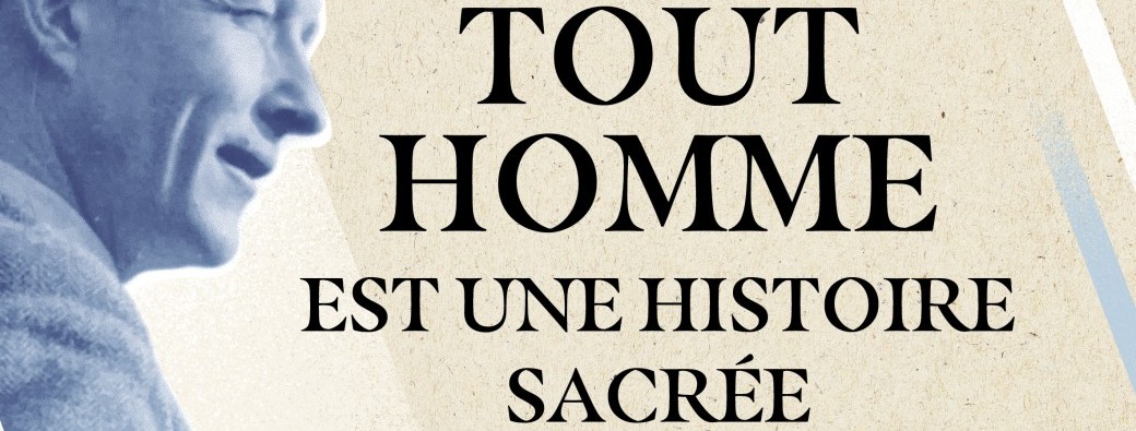 Récital de poésies de Patrice de La Tour du Pin : "Tout homme est une histoire sacrée"