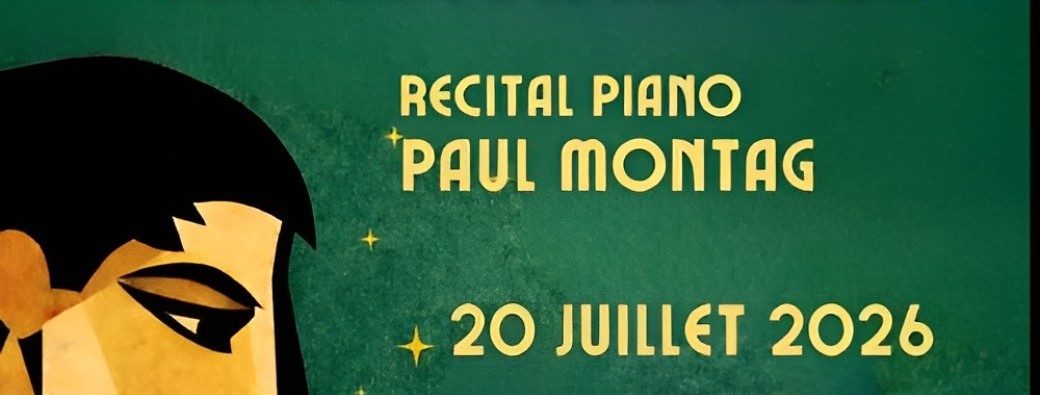 Récital sous les étoiles : PAUL MONTAG