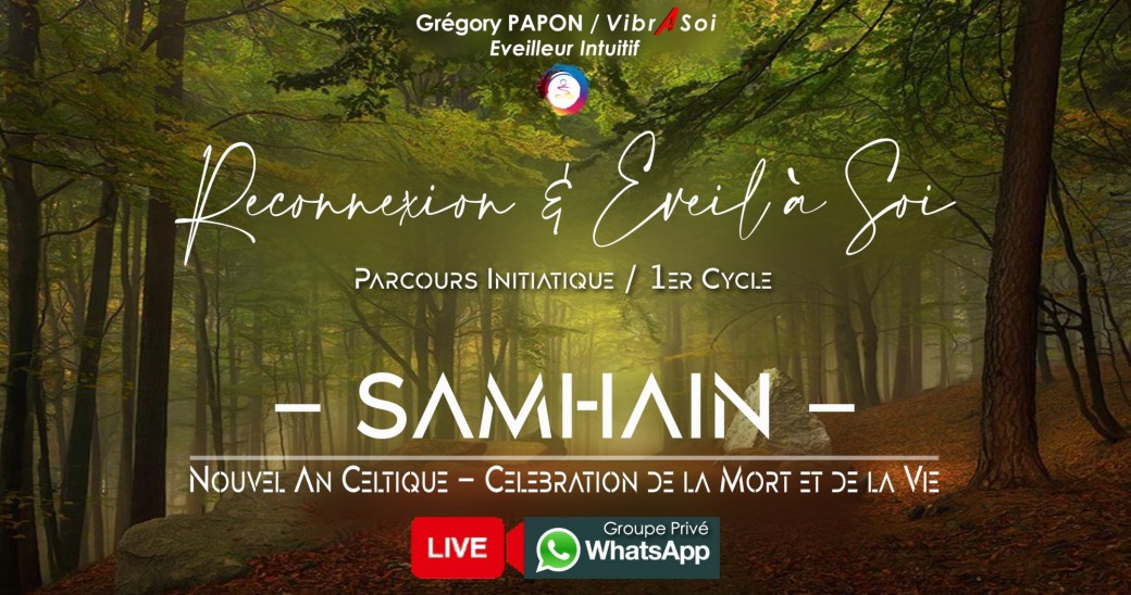 Reconnexion & Eveil à Soi - 1er Cycle SAMHAIN