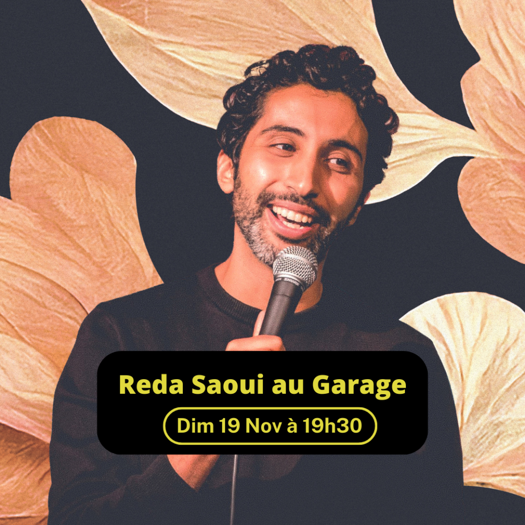 Reda Saoui au Garage