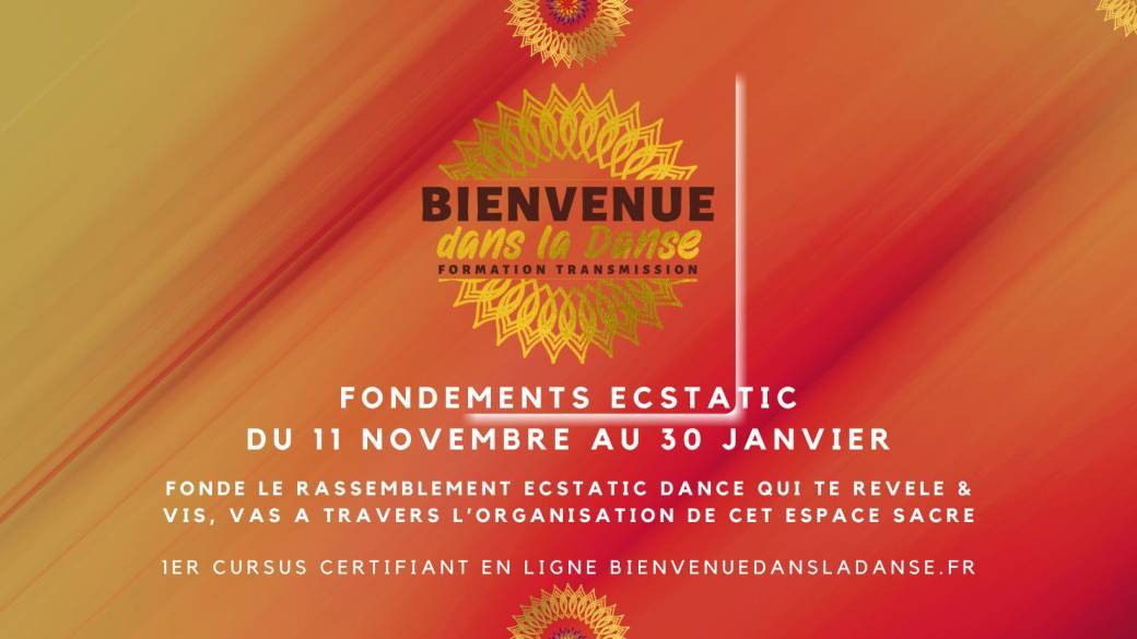 FONDEMENTS ECSTATIC, Fonder le rassemblement Ecstatic Dance I Bienvenue dans la danse