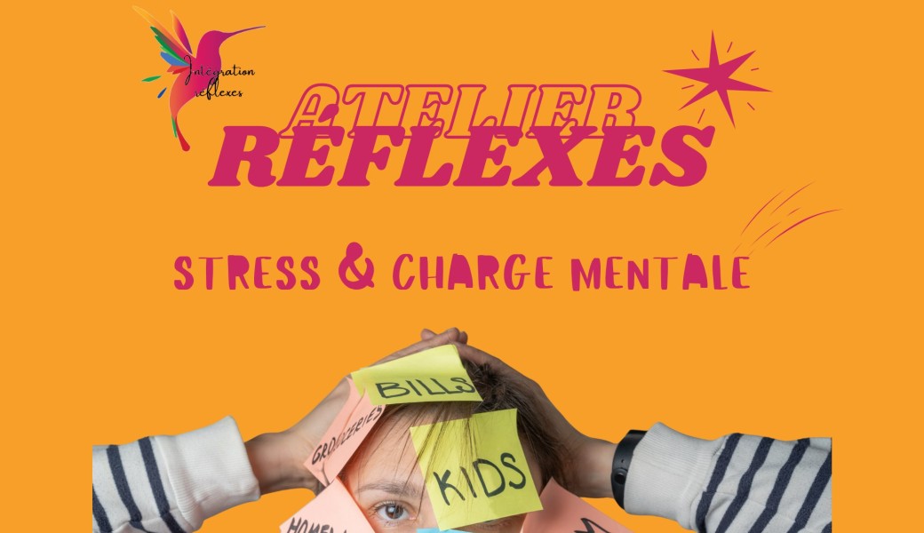 Réflexes Archaïques - Stress & Charge mentale - Visio
