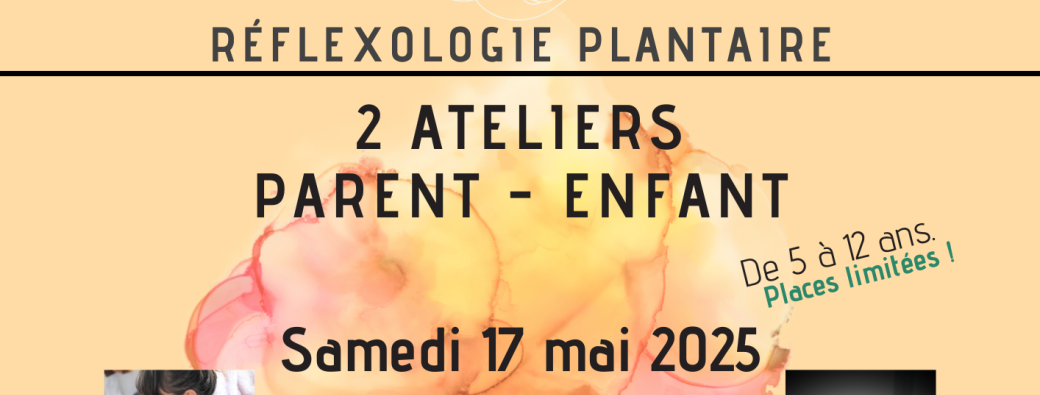 Réflexologie & Emotions : atelier parent / enfant (5 à 12 ans)