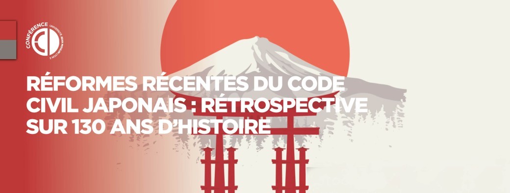 Réformes récentes du Code civil japonais : rétrospective sur 30 ans d'histoire