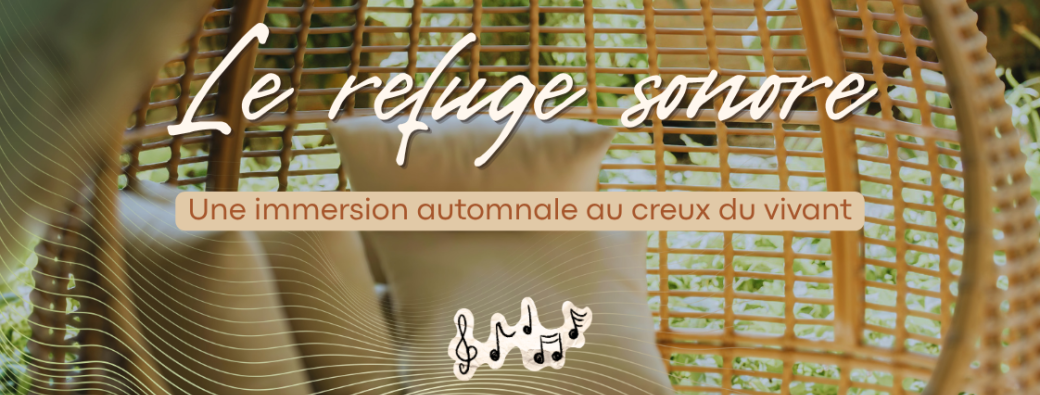Le refuge sonore