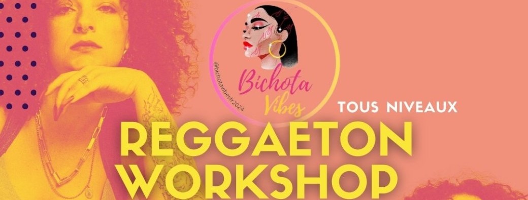 REGGAETON WORKSHOP avec Carla Nate & Bichota Vibes