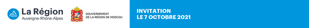 Rencontres d'affaires entre la région Auvergne-Rhône-Alpes et la région de Moscou