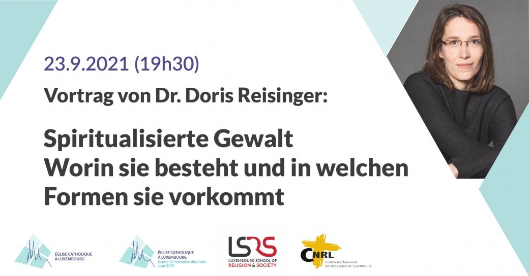 Vortrag von Dr. Doris Reisinger: Spiritualisierte Gewalt Vortrag von Dr. Doris Reisinger: Spiritualisierte Gewalt